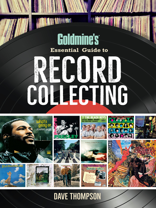 Cover image for Goldmine's Essential Guide to Record Collecting
